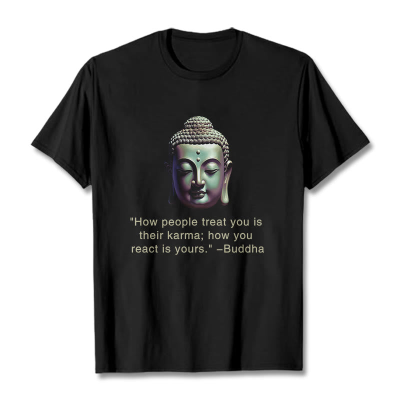 How People Treat You Is Their Karma Buddha Tee T-shirt
