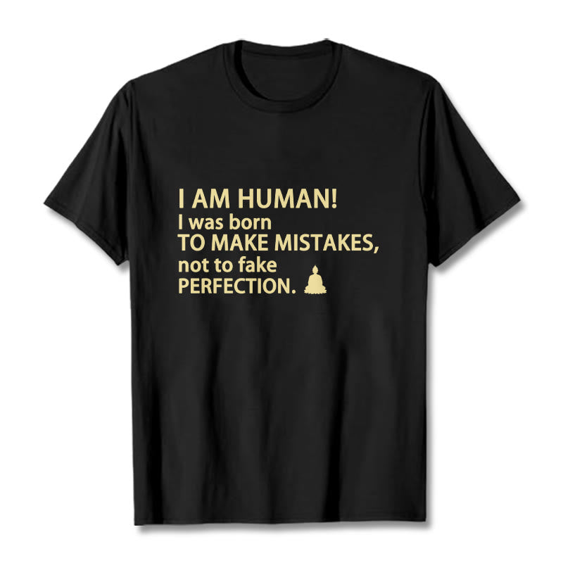 I Am Human Tee T-shirt