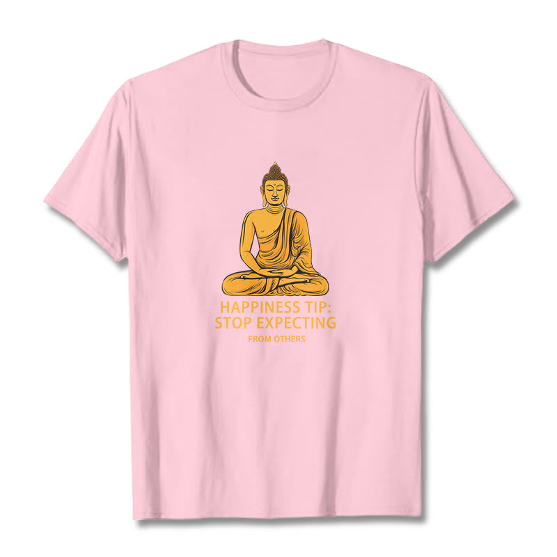 Stop Expecting From others Buddha Tee T-shirt - Image 11