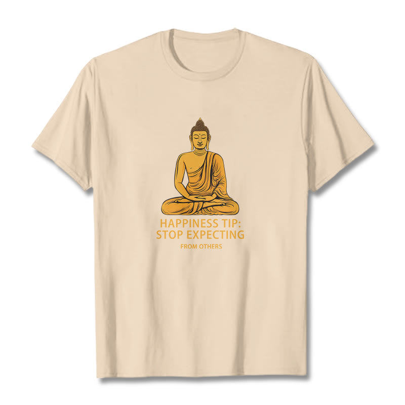 Stop Expecting From others Buddha Tee T-shirt - Image 15