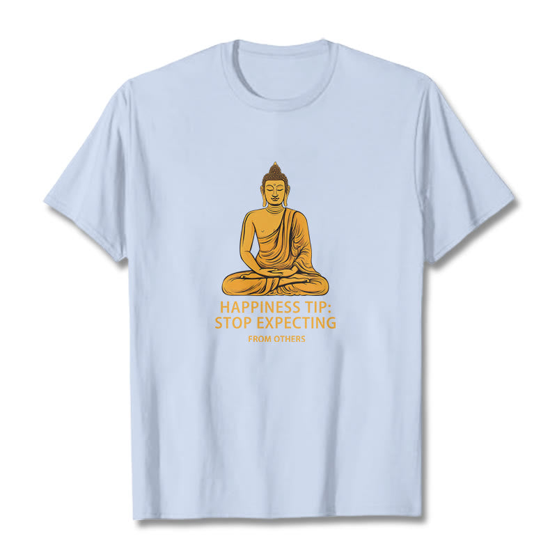 Stop Expecting From others Buddha Tee T-shirt - Image 10