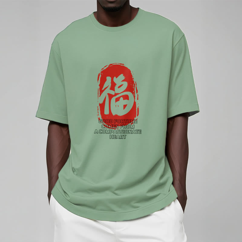 Fu Good Fortune Comes From A Compassionate Heart Tee T-shirt - Image 16