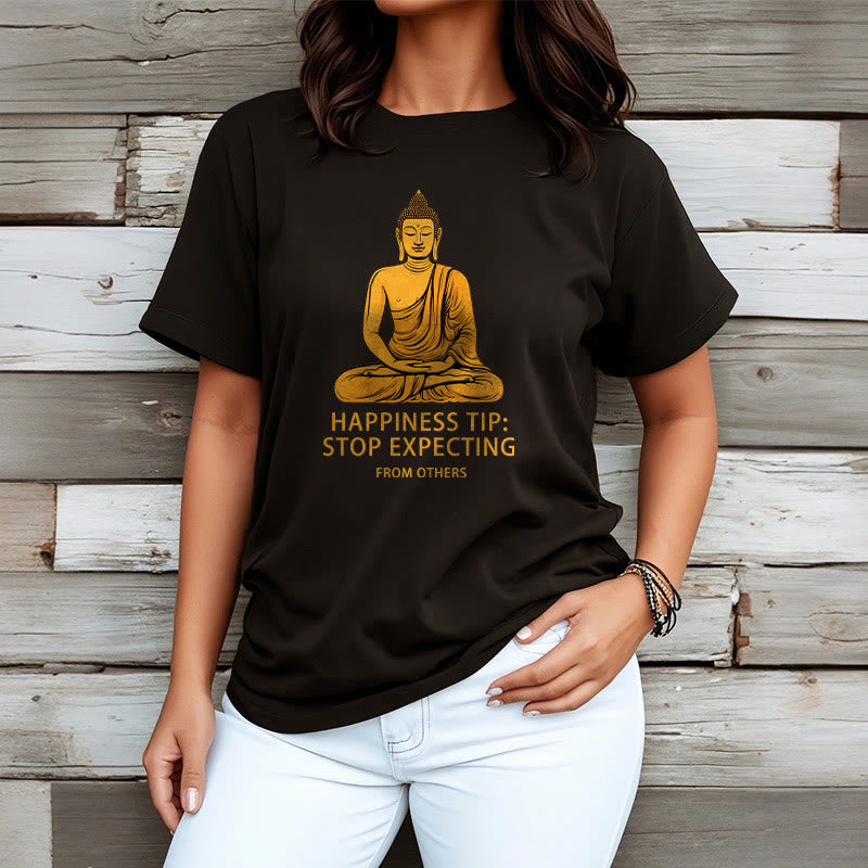 Stop Expecting From others Buddha Tee T-shirt - Image 4