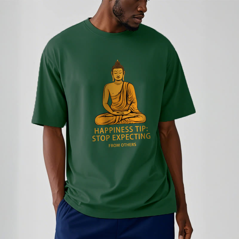 Stop Expecting From others Buddha Tee T-shirt - Image 6