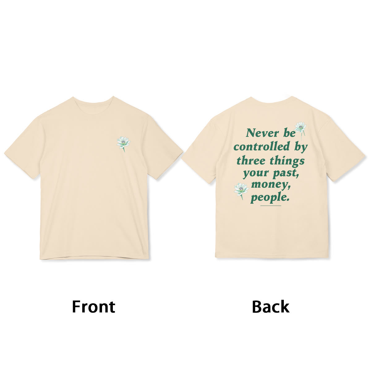 Lotus Never Be Controlled By Three Things Tee T-shirt - Image 16